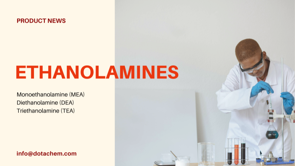 Kekuatan pasokan global Dotachem untuk solusi profesional etanolamin