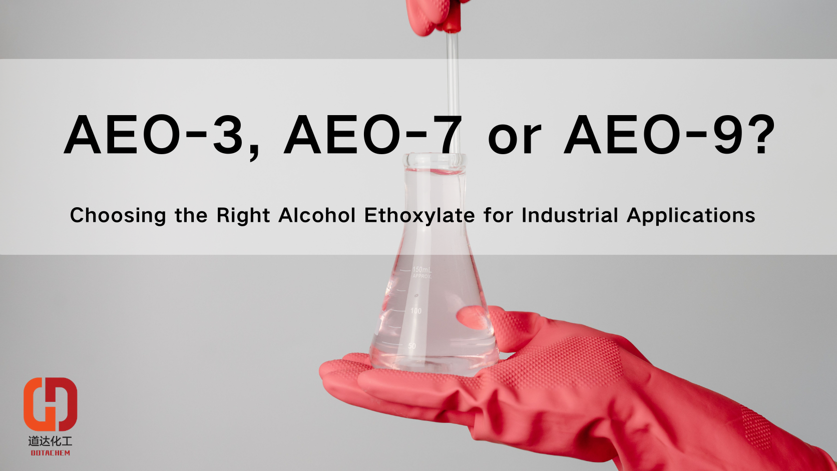 AEO-3, AEO-7 atau AEO-9? Memilih Alkohol Etoksilat yang Tepat untuk Aplikasi Industri